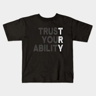 Trust Your Ability Motivational Kids T-Shirt